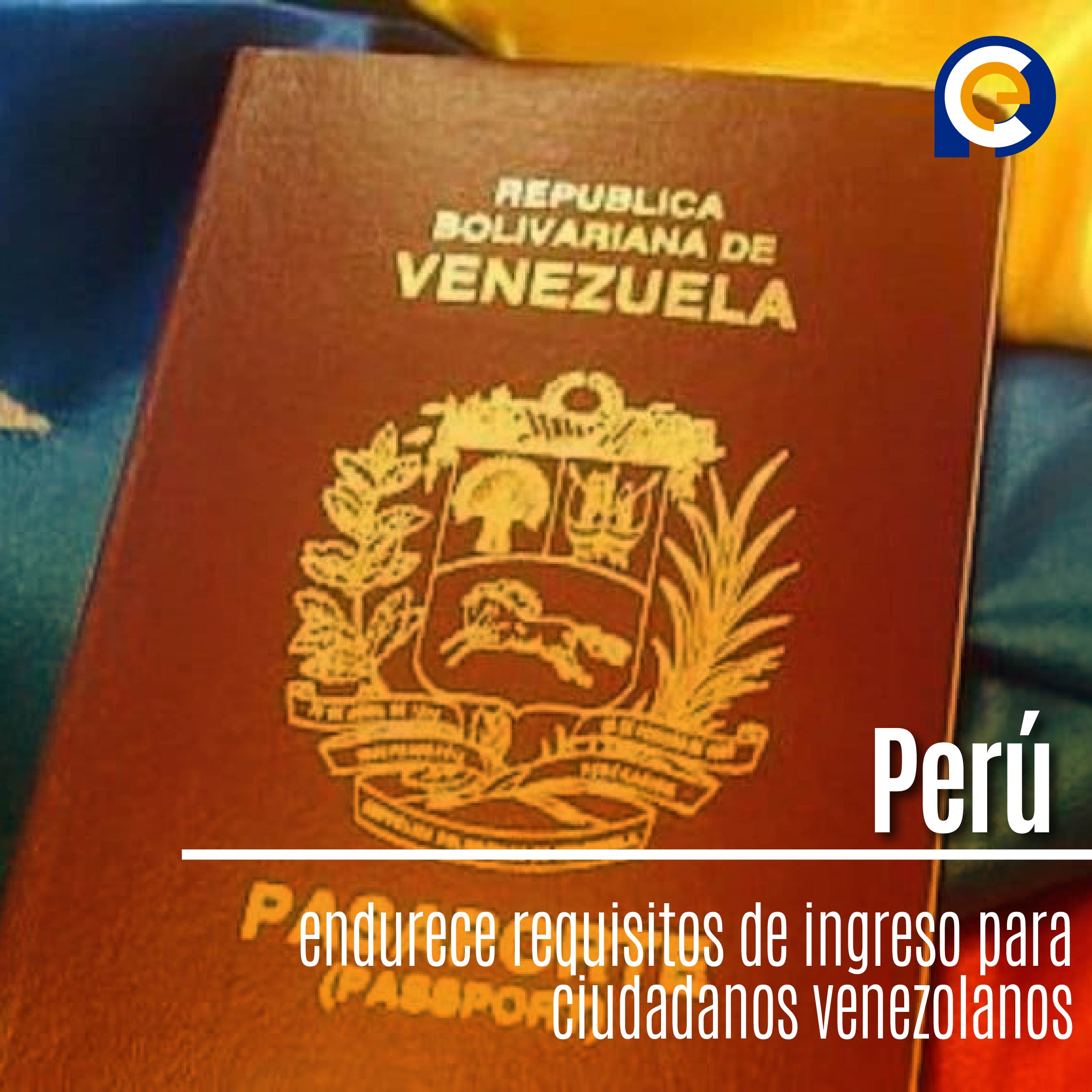 Perú endurece requisitos de ingreso para ciudadanos venezolanos