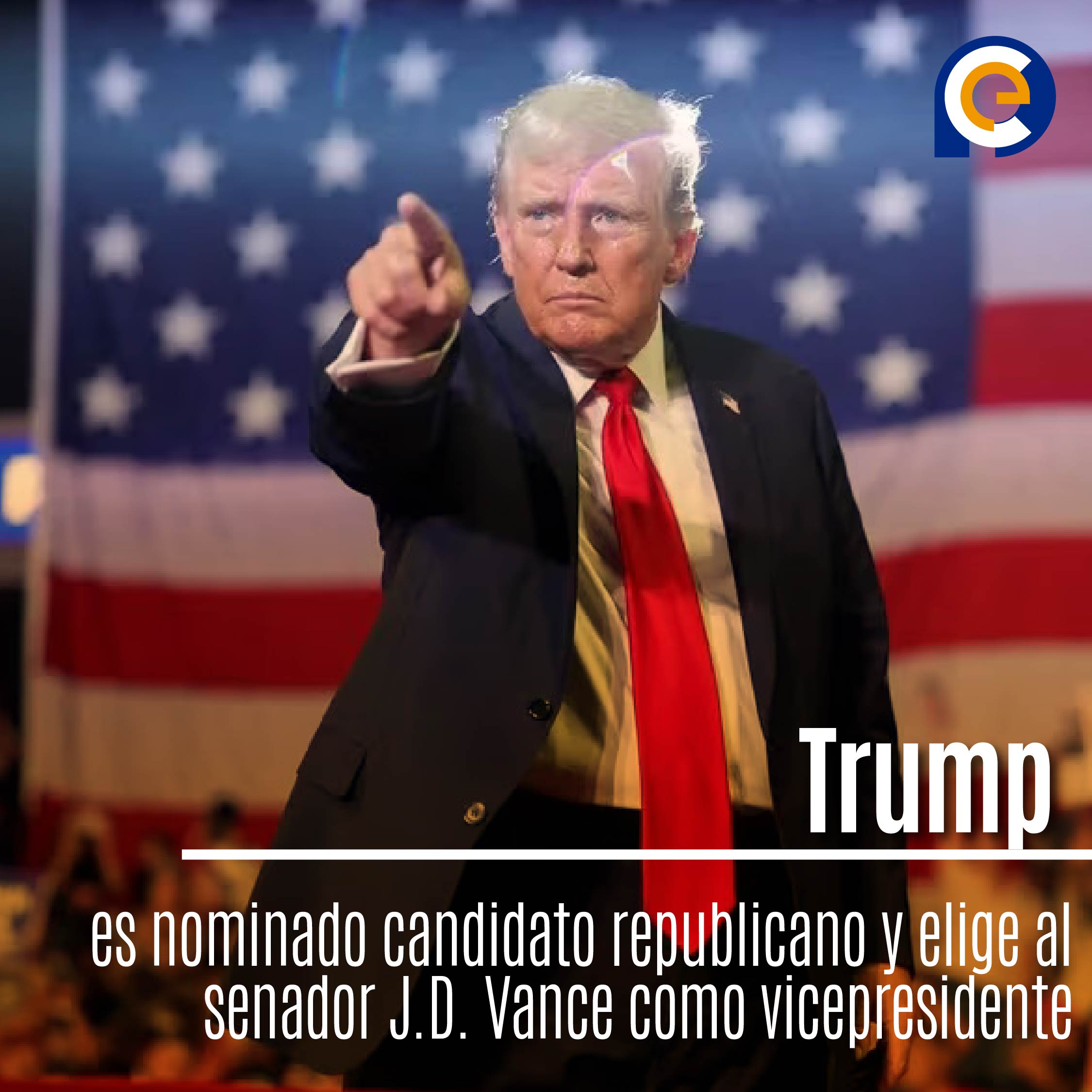 Trump es nominado candidato republicano y elige al senador J.D. Vance como vicepresidente