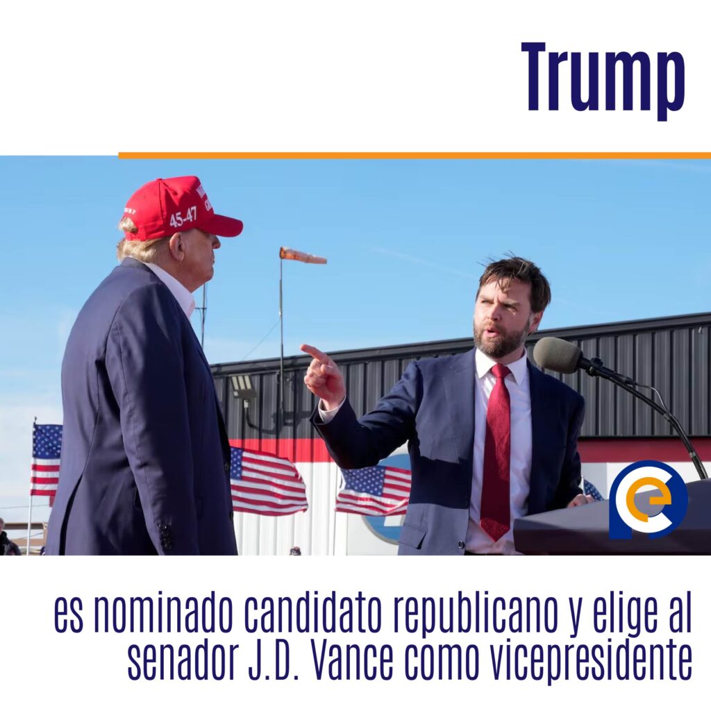 Trump es nominado candidato republicano y elige al senador J.D. Vance como vicepresidente