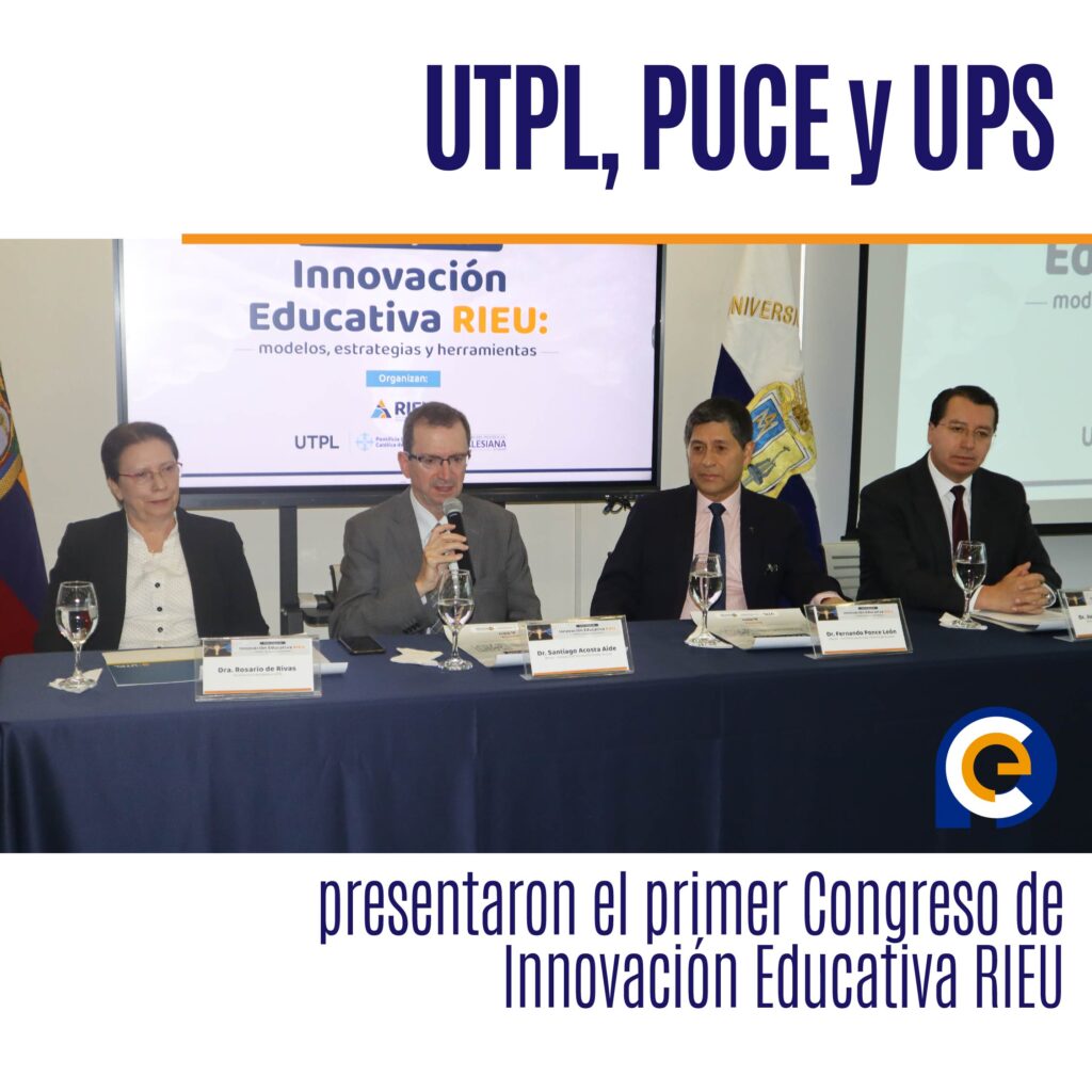 UTPL, PUCE y UPS presentaron el primer Congreso de Innovación Educativa RIEU