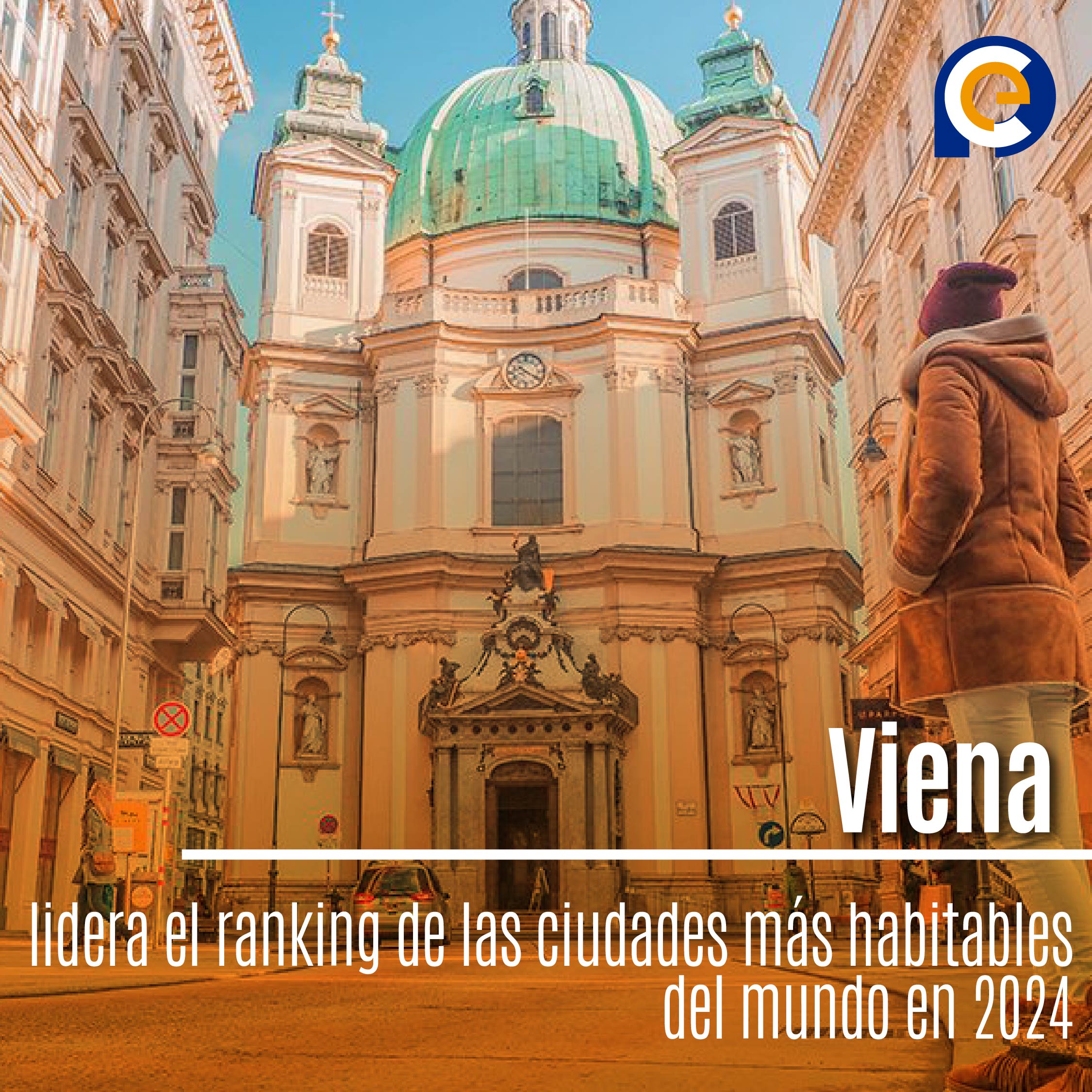 Viena lidera el ranking de las ciudades más habitables del mundo en 2024