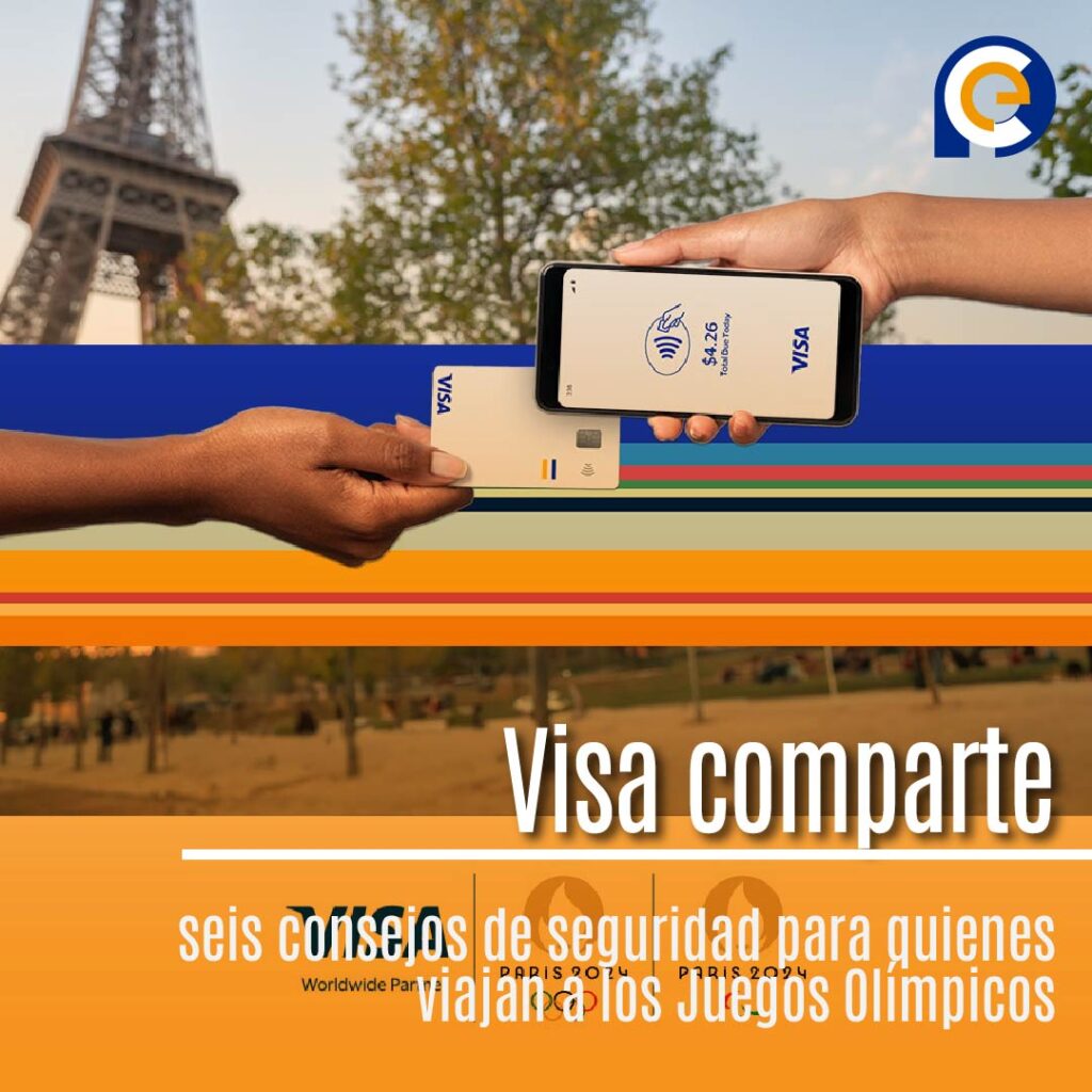 Visa comparte seis consejos de seguridad para quienes viajan a los Juegos Olímpicos y Paralímpicos de París 2024