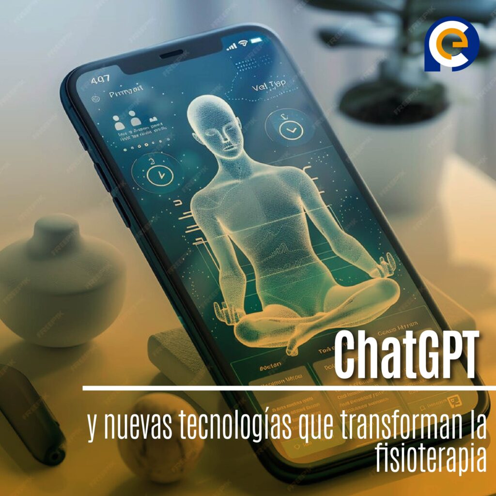 ChatGPT y nuevas tecnologías que transforman la fisioterapia