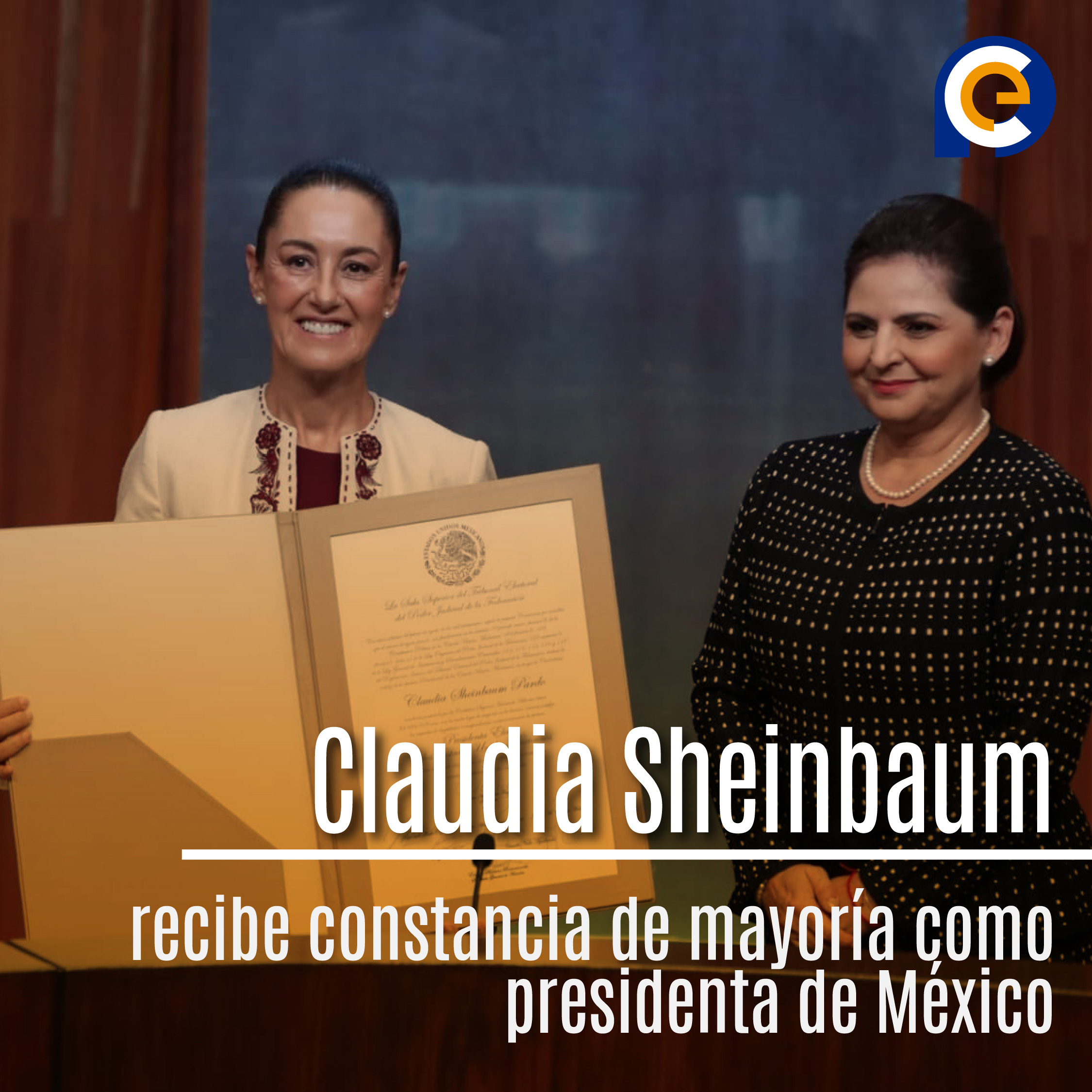 Claudia Sheinbaum recibe constancia de mayoría como presidenta de México
