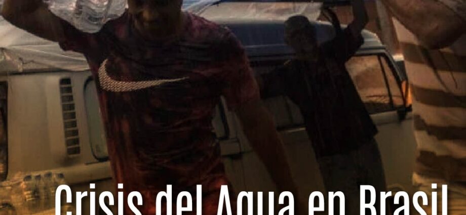 Crisis del Agua en Brasil: Un Desafío de Supervivencia en el Siglo XXI
