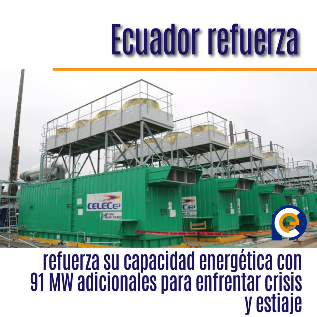 Ecuador refuerza su capacidad energética con 91 MW adicionales para enfrentar crisis y estiaje