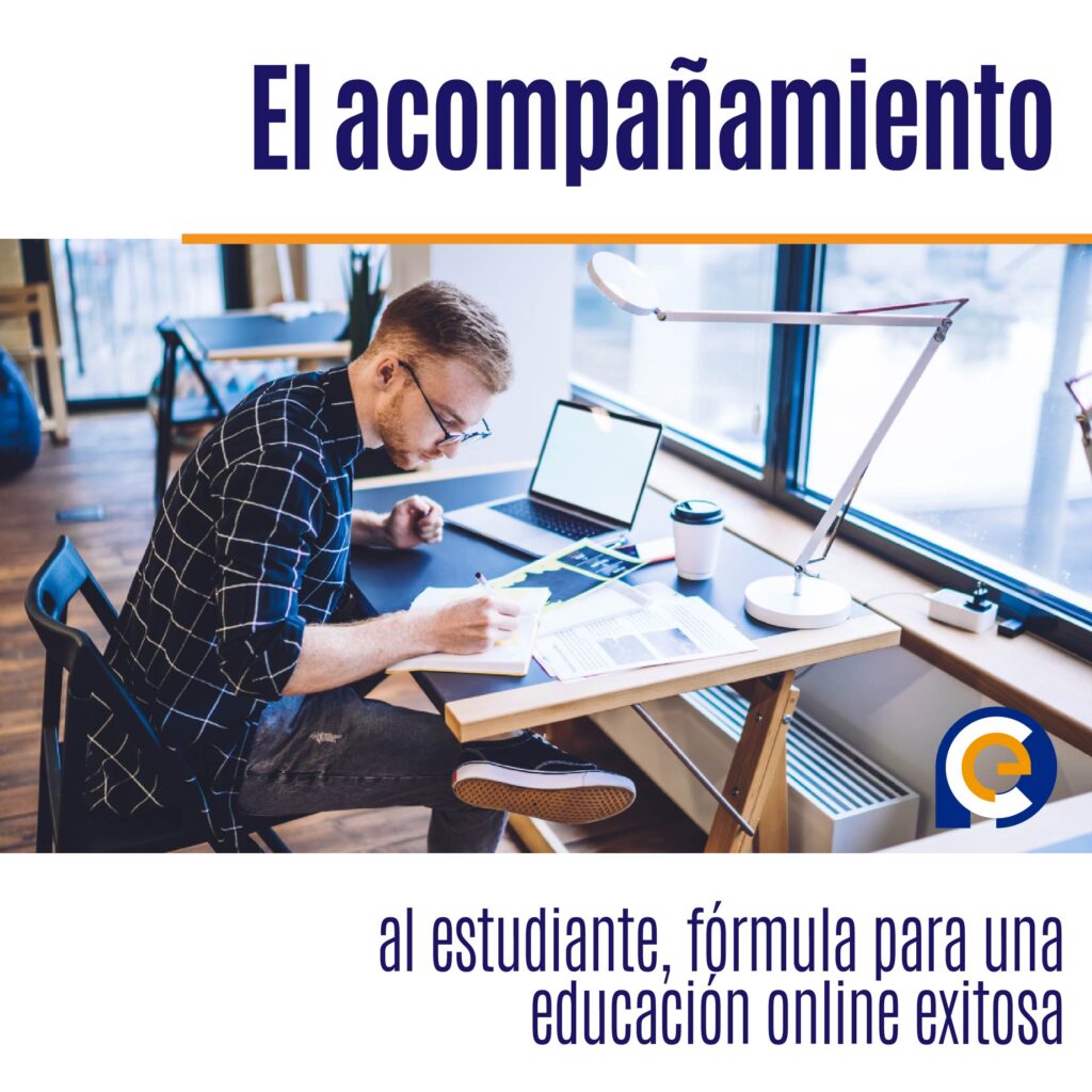 El acompañamiento al estudiante, fórmula para una educación online exitosa