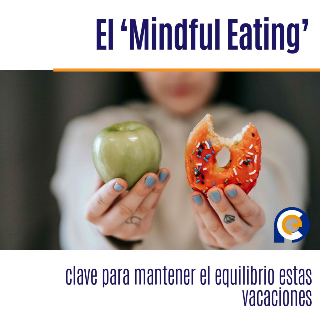 El ‘Mindful Eating’: clave para mantener el equilibrio estas vacaciones