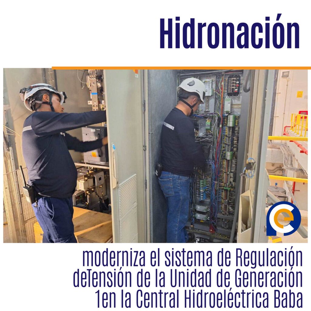 Hidronación moderniza el sistema de Regulación deTensión de la Unidad de Generación 1en la Central Hidroeléctrica Baba