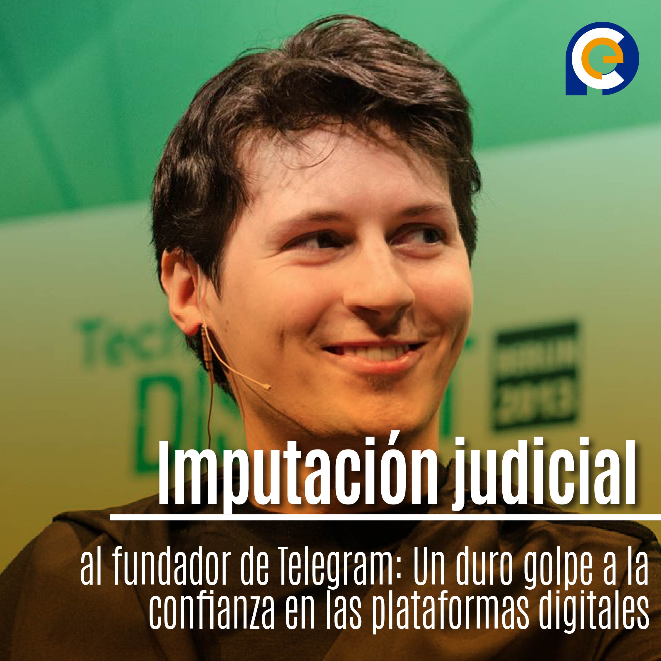 Imputación judicial al fundador de Telegram: Un duro golpe a la confianza en las plataformas digitales