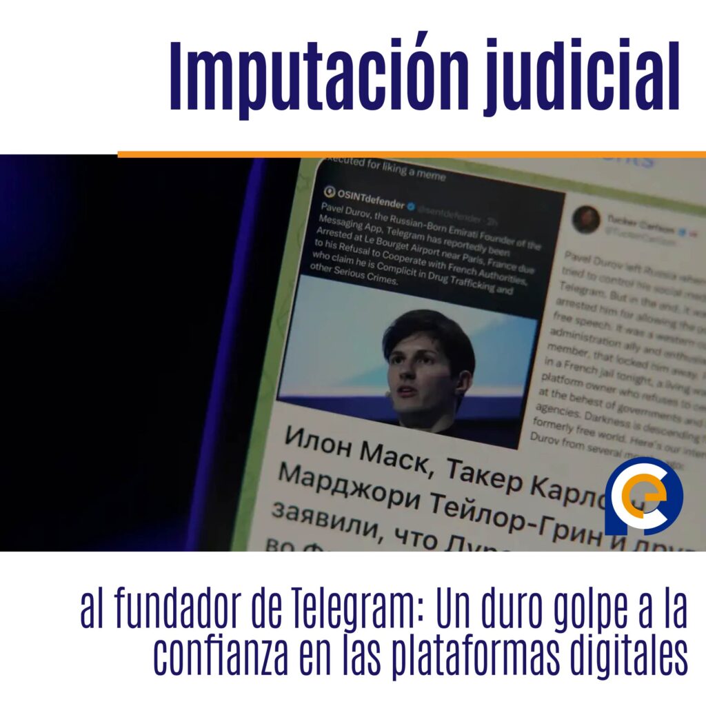 Imputación judicial al fundador de Telegram: Un duro golpe a la confianza en las plataformas digitales