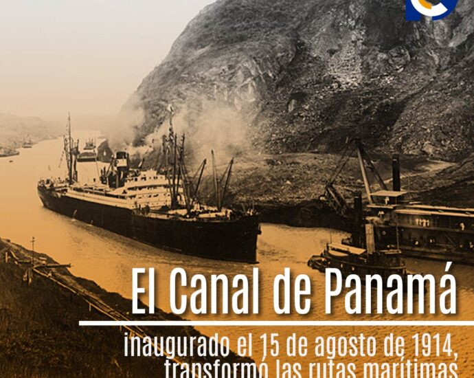 Inauguración del Canal de Panamá: Un Hito en la Ingeniería y el Comercio Global