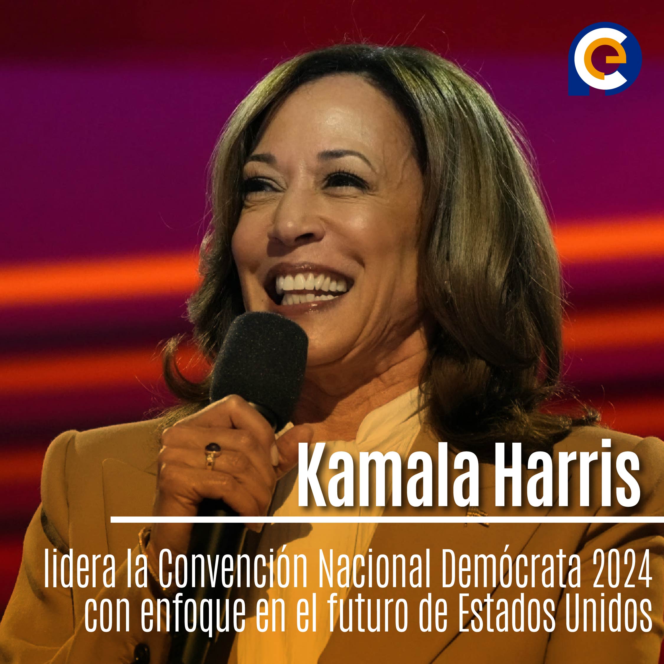 Kamala Harris lidera la Convención Nacional Demócrata 2024 con enfoque en el futuro de Estados Unidos