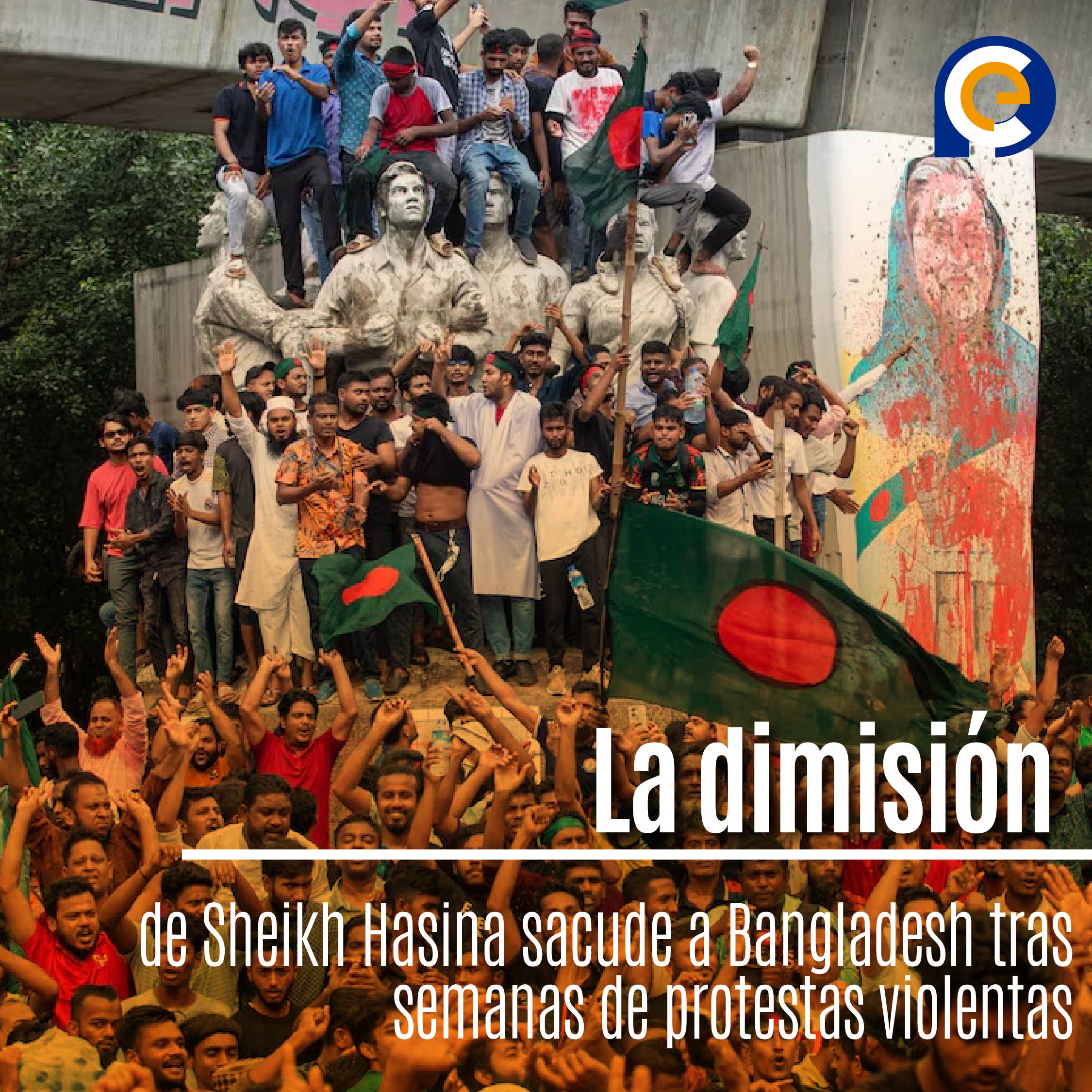 La dimisión de Sheikh Hasina sacude a Bangladesh tras semanas de protestas violentas