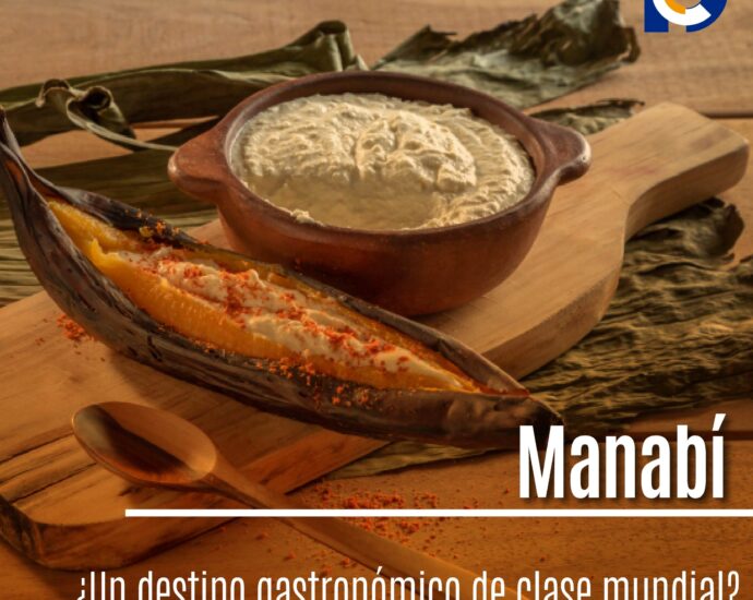 Manabí: ¿Un destino gastronómico de clase mundial?