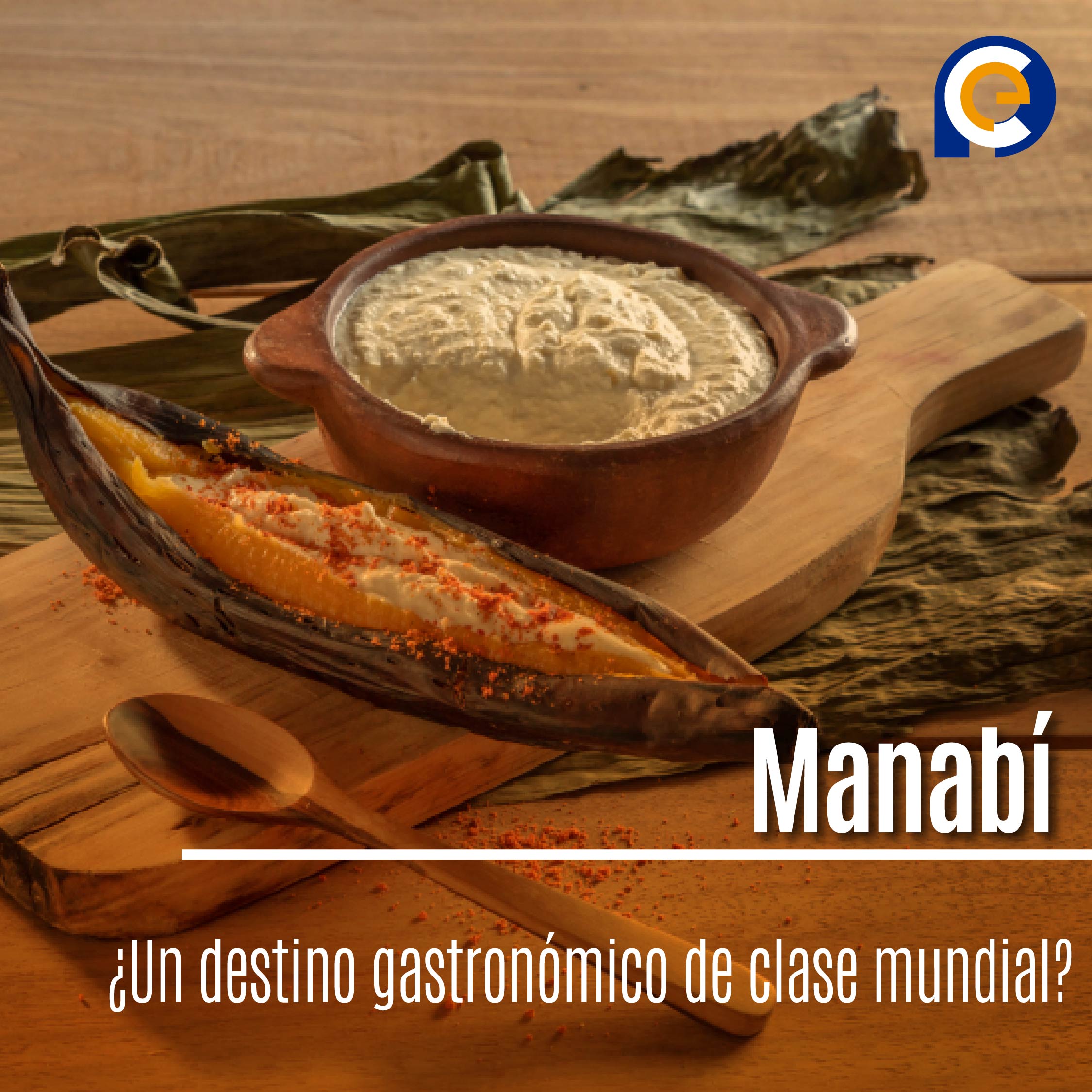 Manabí: ¿Un destino gastronómico de clase mundial?