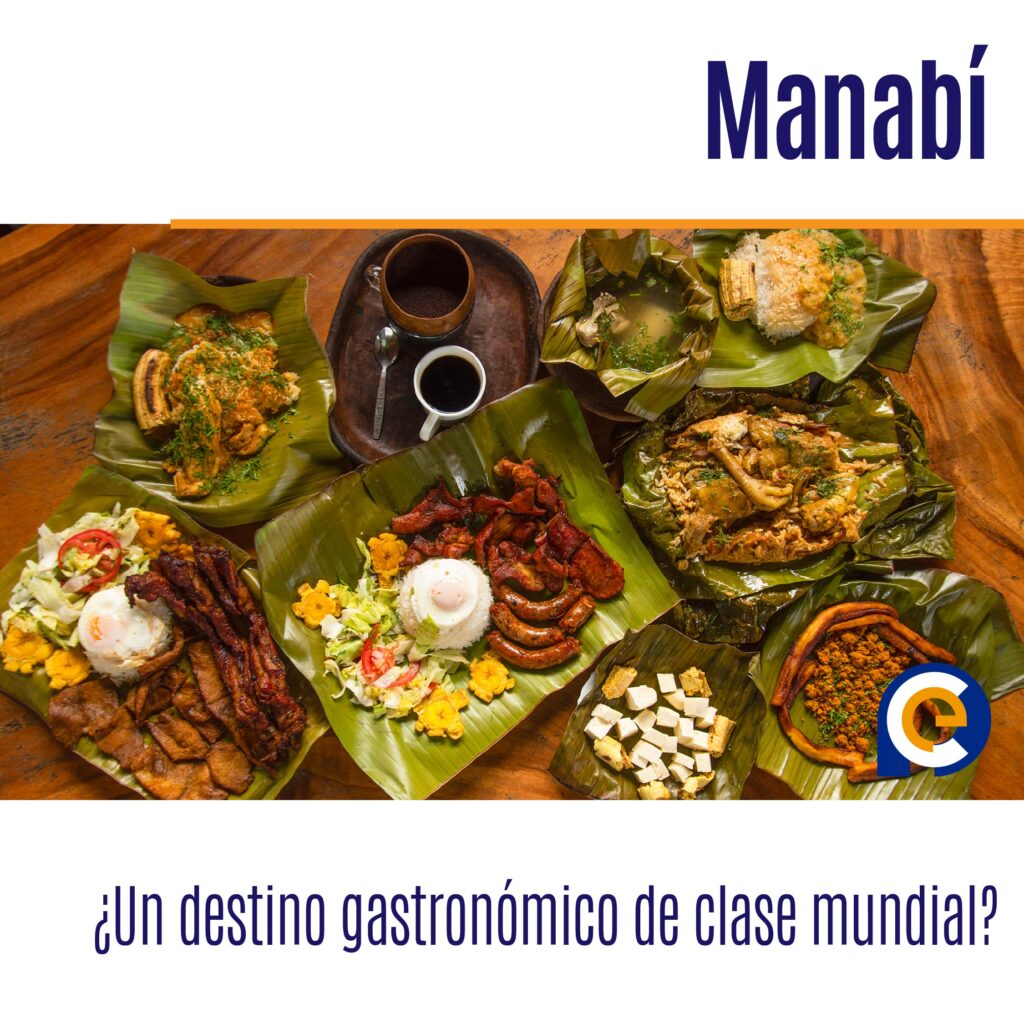 Manabí: ¿Un destino gastronómico de clase mundial?