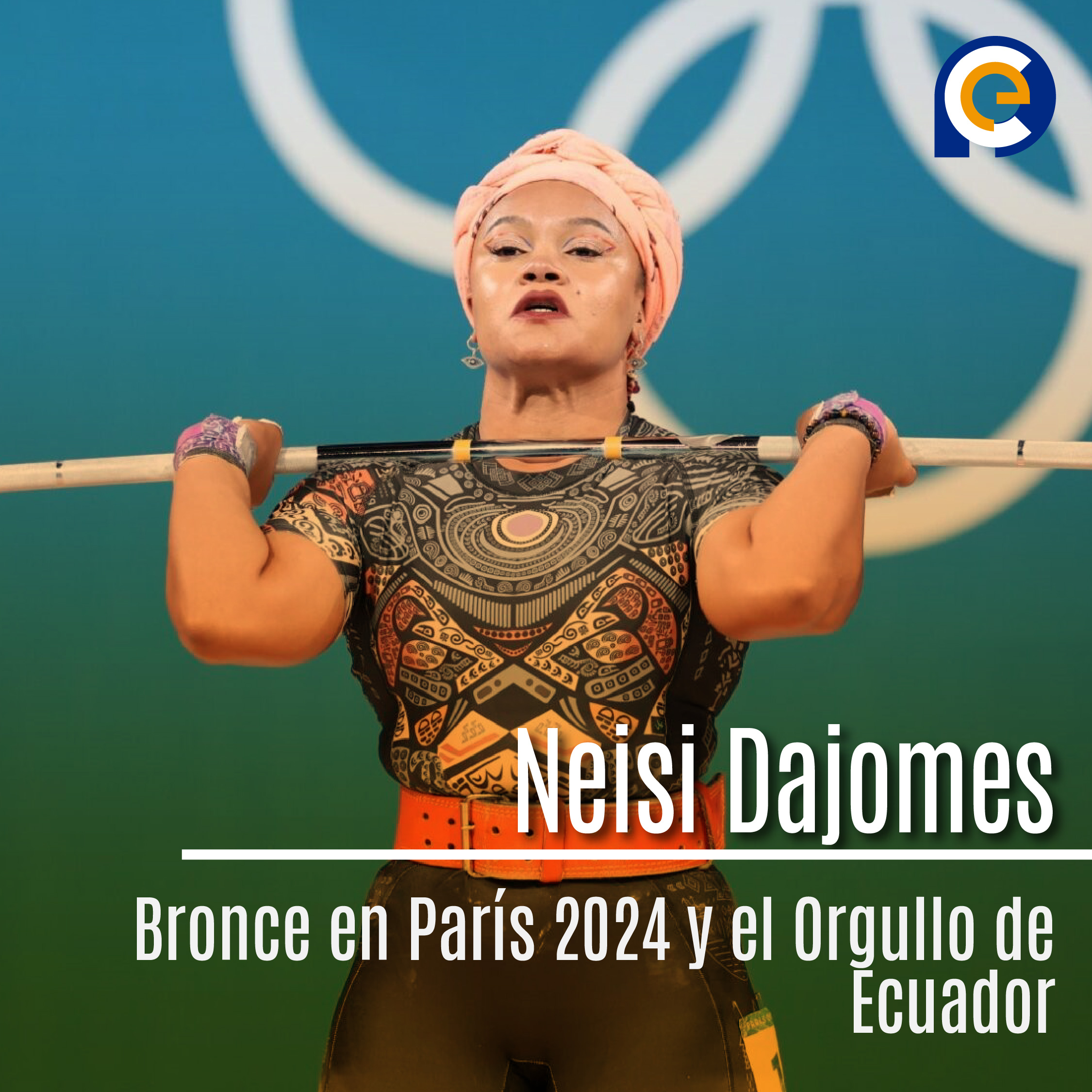 Neisi Dajomes: Bronce en París 2024 y el Orgullo de Ecuador