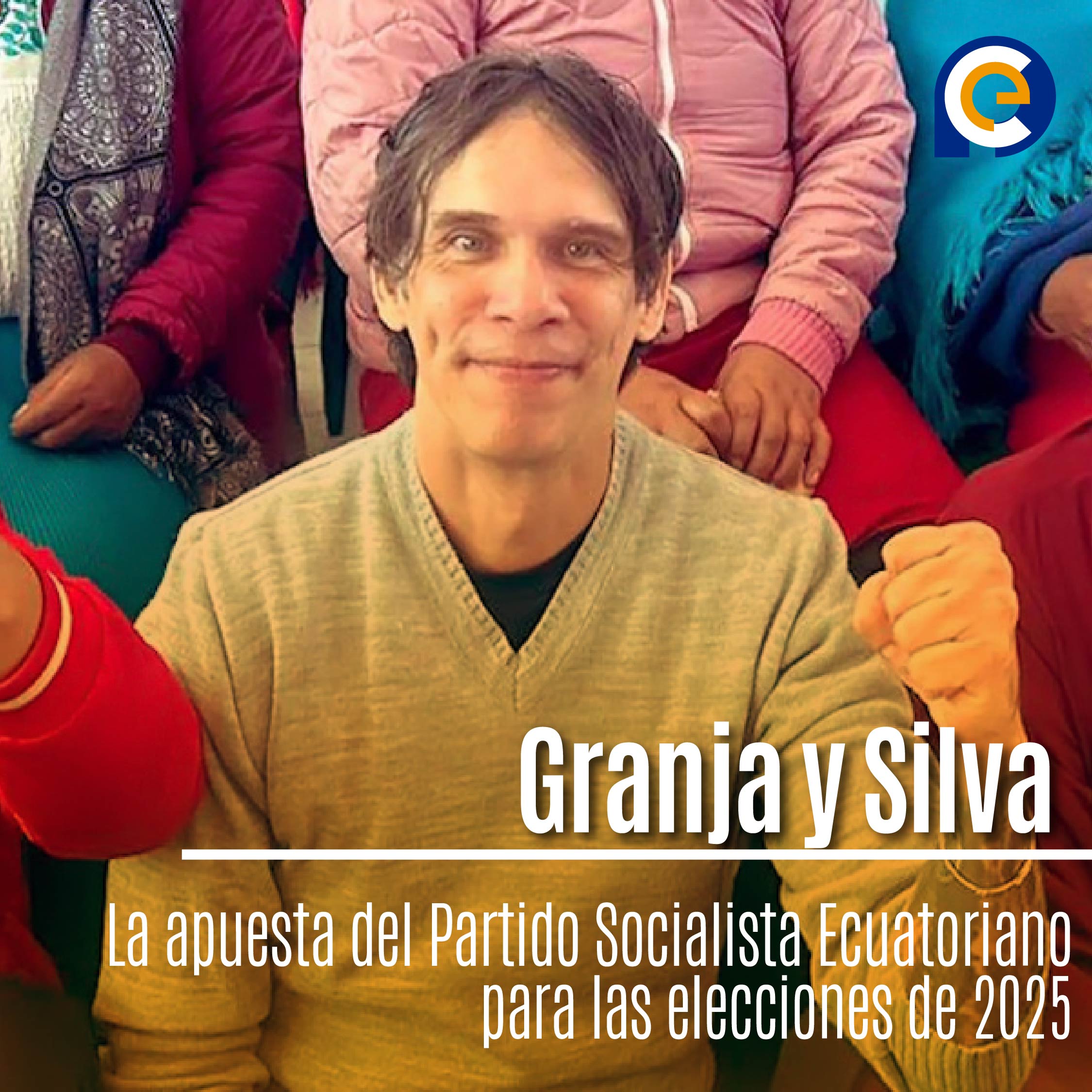 Pedro Granja y Verónica Silva: La apuesta del Partido Socialista Ecuatoriano para las elecciones de 2025