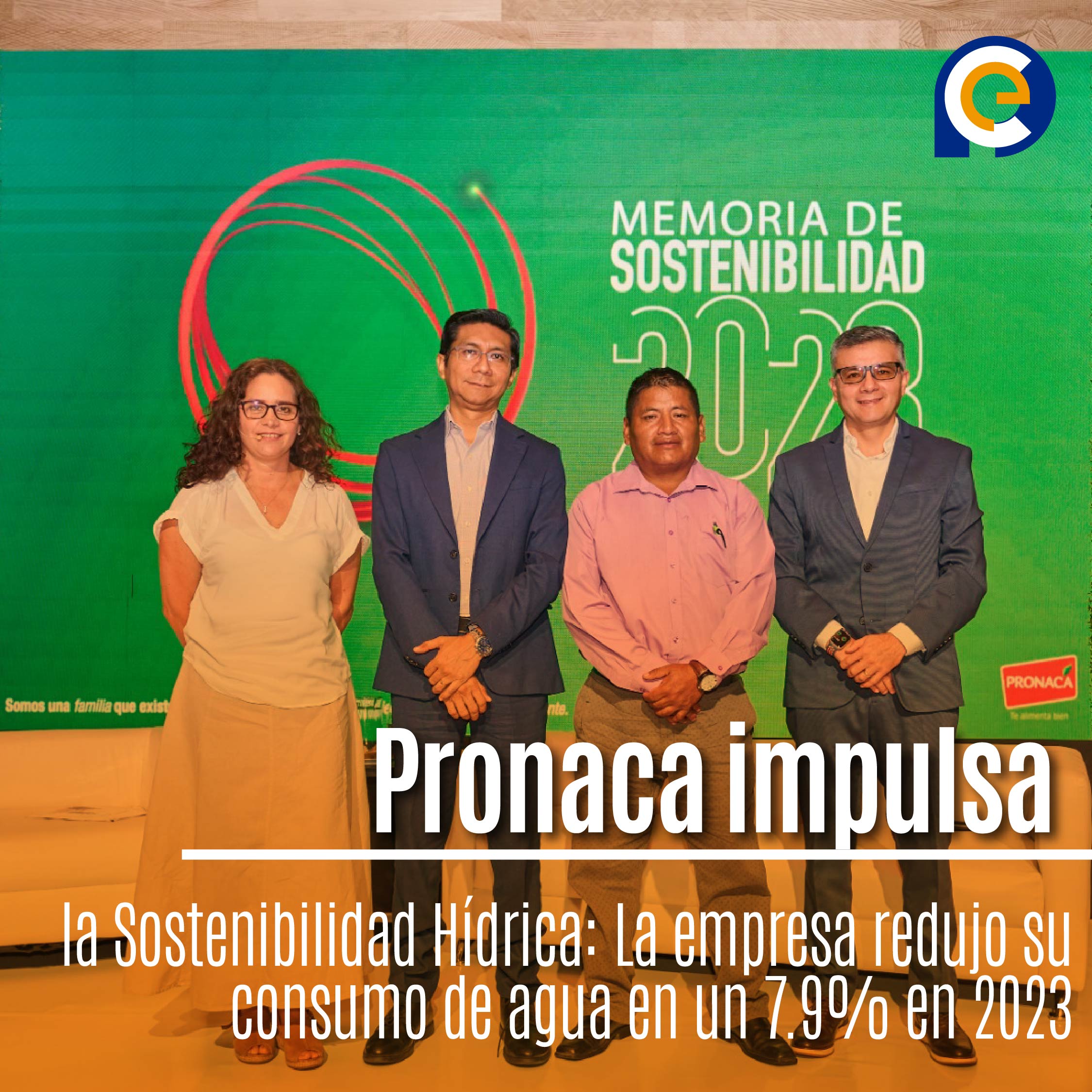Pronaca impulsa la Sostenibilidad Hídrica: La empresa redujo su consumo de agua en un 7.9% en 2023