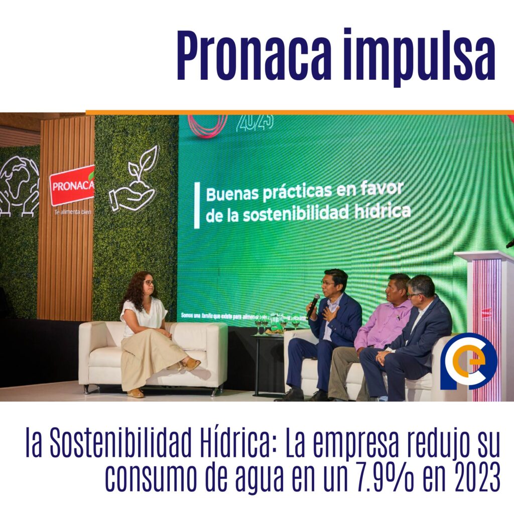 Pronaca impulsa la Sostenibilidad Hídrica: La empresa redujo su consumo de agua en un 7.9% en 2023