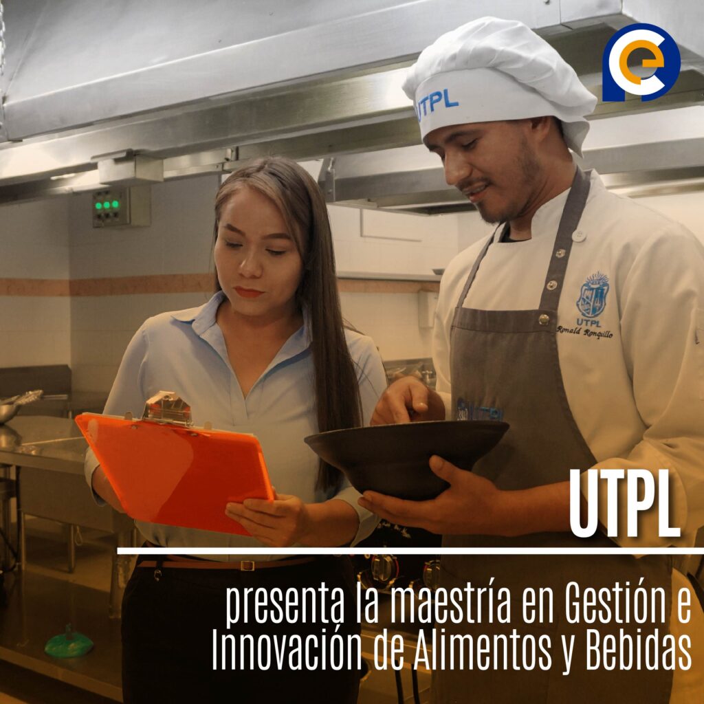 UTPL presenta la maestría en Gestión e Innovación de Alimentos y Bebidas