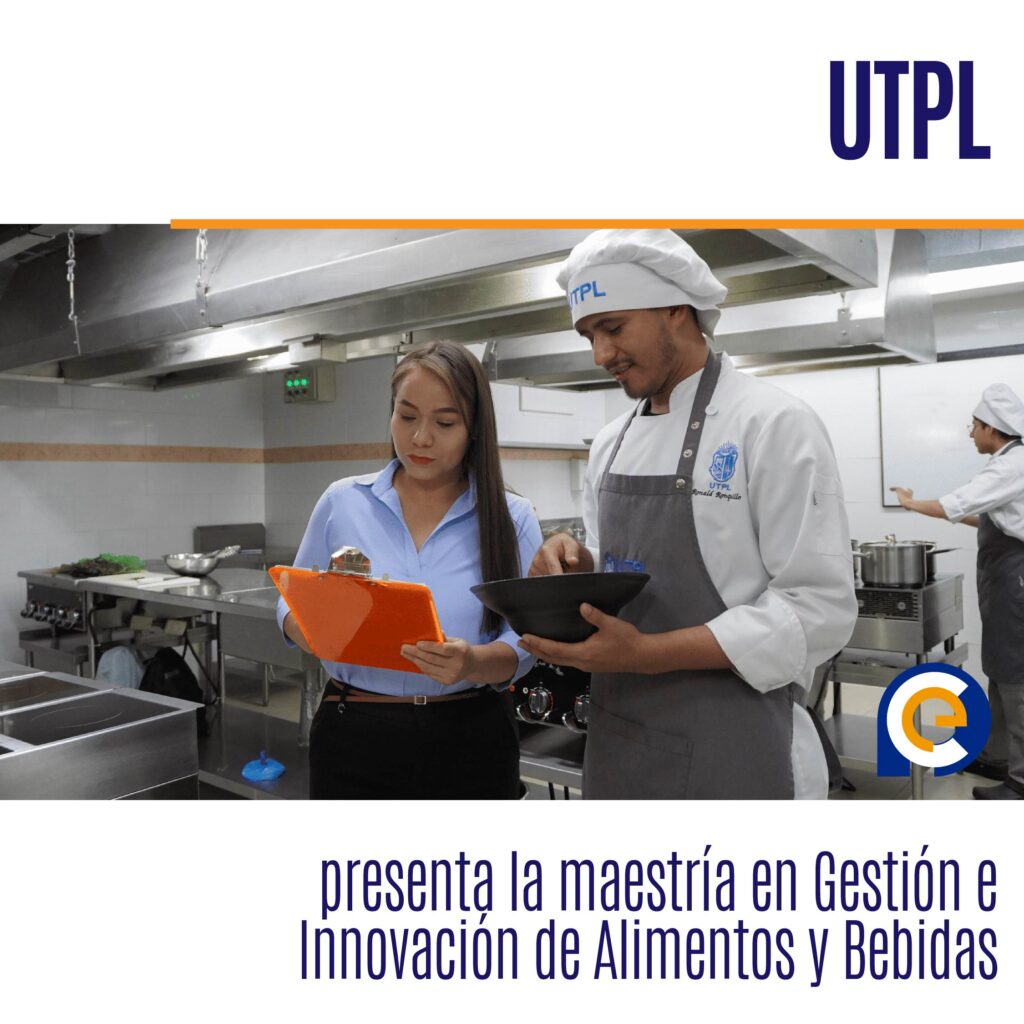 UTPL presenta la maestría en Gestión e Innovación de Alimentos y Bebidas