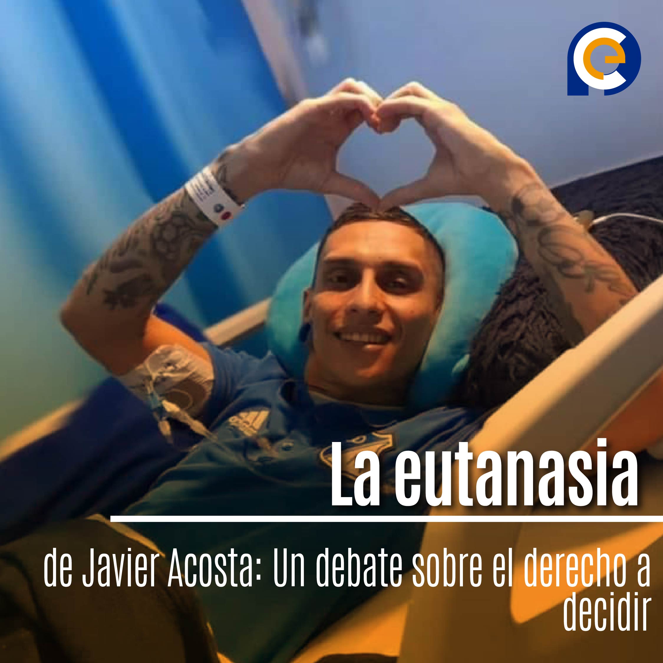 La eutanasia de Javier Acosta: Un debate sobre el derecho a decidir