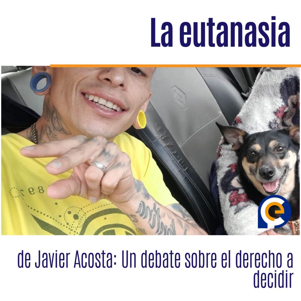 La eutanasia de Javier Acosta: Un debate sobre el derecho a decidir