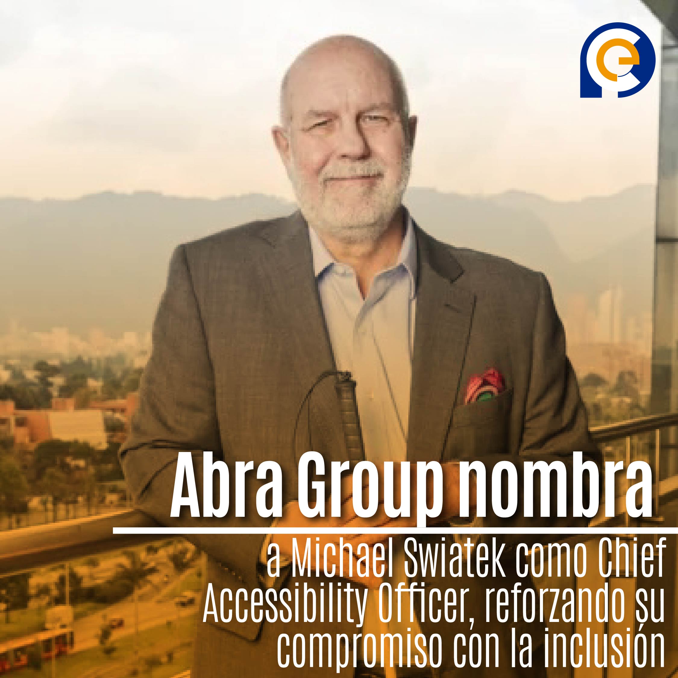 Abra Group nombra a Michael Swiatek como Chief Accessibility Officer, reforzando su compromiso con la inclusión