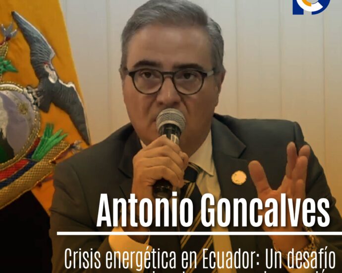 Antonio Goncalves Savinovich, Ministro de Energía y Minas, ofreció un análisis honesto y directo sobre la crítica situación energética de Ecuador. La falta de lluvias