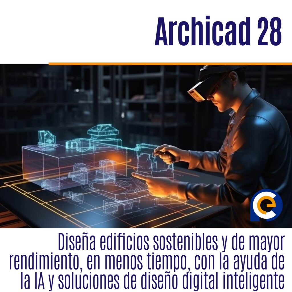  Archicad 28: Diseña edificios sostenibles y de mayor rendimiento, en menos tiempo, con la ayuda de la IA y soluciones de diseño digital inteligente