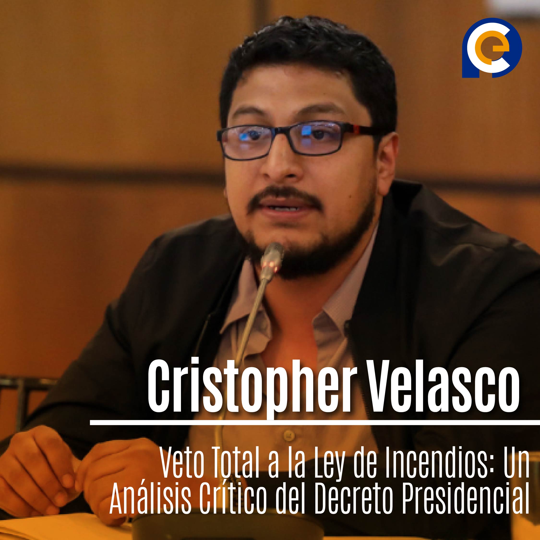 Veto total a la Ley de Incendios: Un análisis crítico del Decreto presidencial