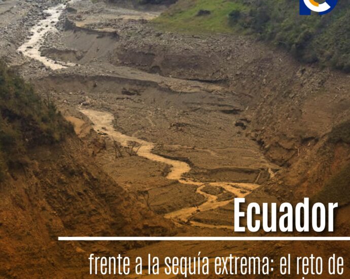 Ecuador frente a la sequía extrema: el reto de conservar el agua