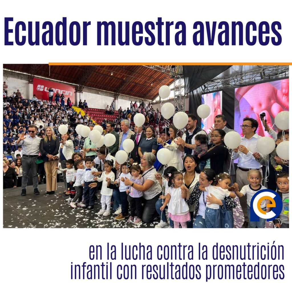 Ecuador muestra avances en la lucha contra la desnutrición infantil con resultados prometedores