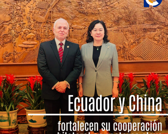 Ecuador y China fortalecen su cooperación bilateral en sectores clave
