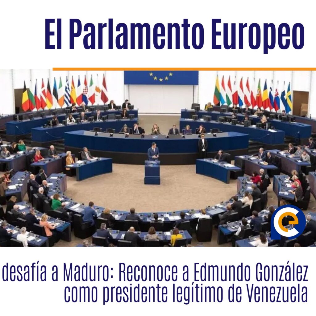 El Parlamento Europeo desafía a Maduro: Reconoce a Edmundo González como presidente legítimo de Venezuela