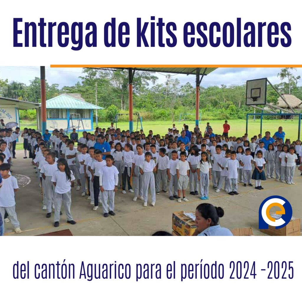 Entrega de kits escolares a estudiantes del cantón Aguarico para el período 2024 -2025