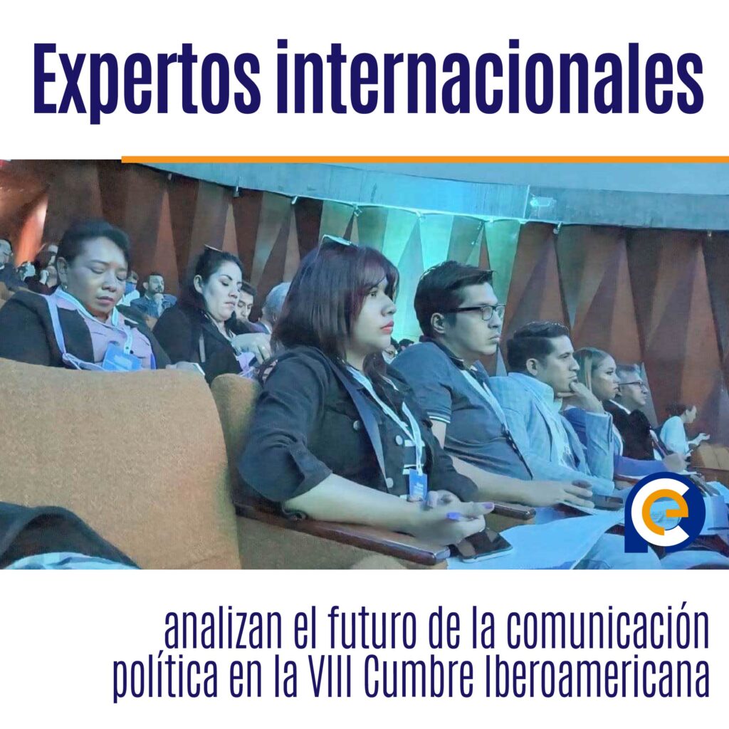 Expertos internacionales analizan el futuro de la comunicación política en la VIII Cumbre Iberoamericana