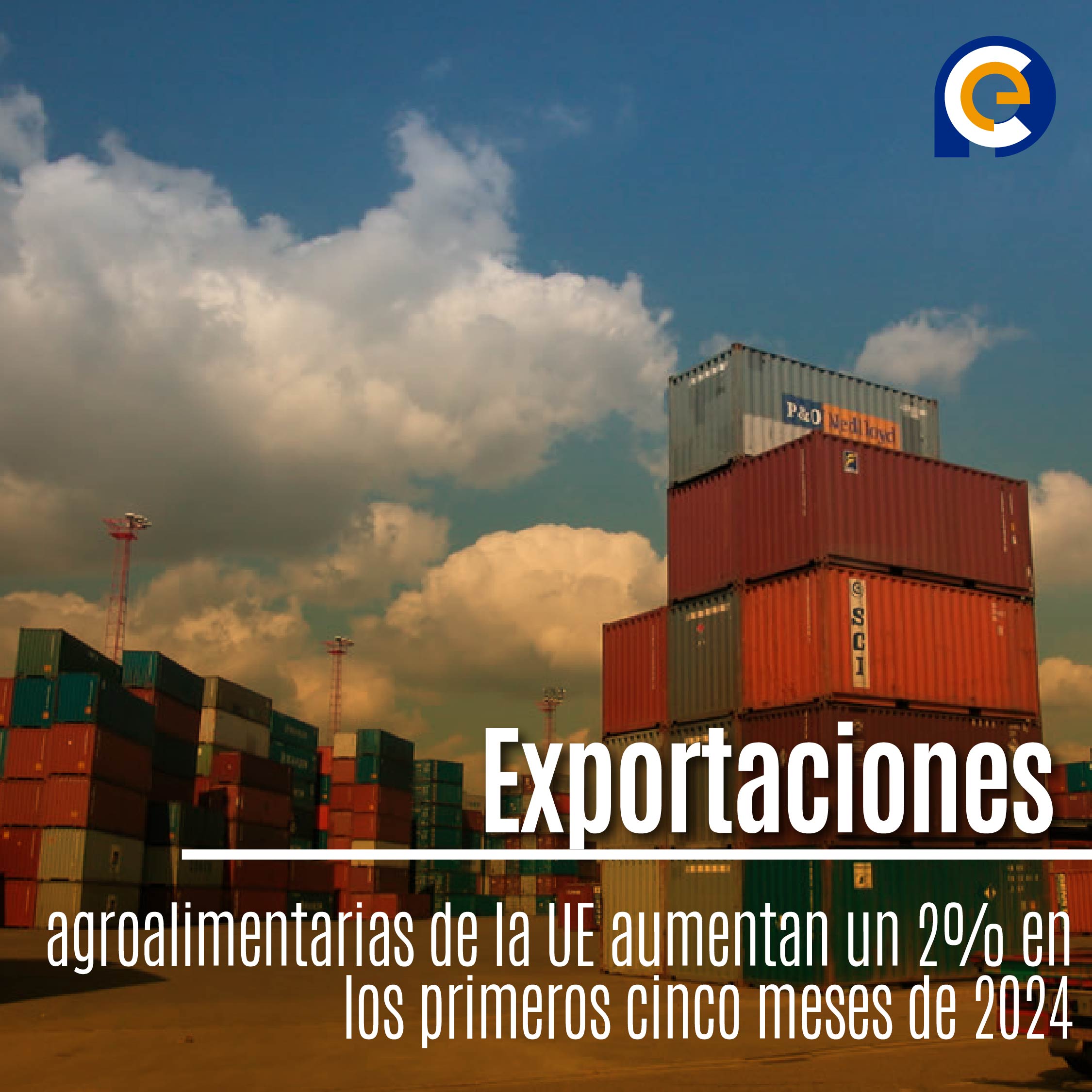 Exportaciones agroalimentarias de la UE aumentan un 2% en los primeros cinco meses de 2024