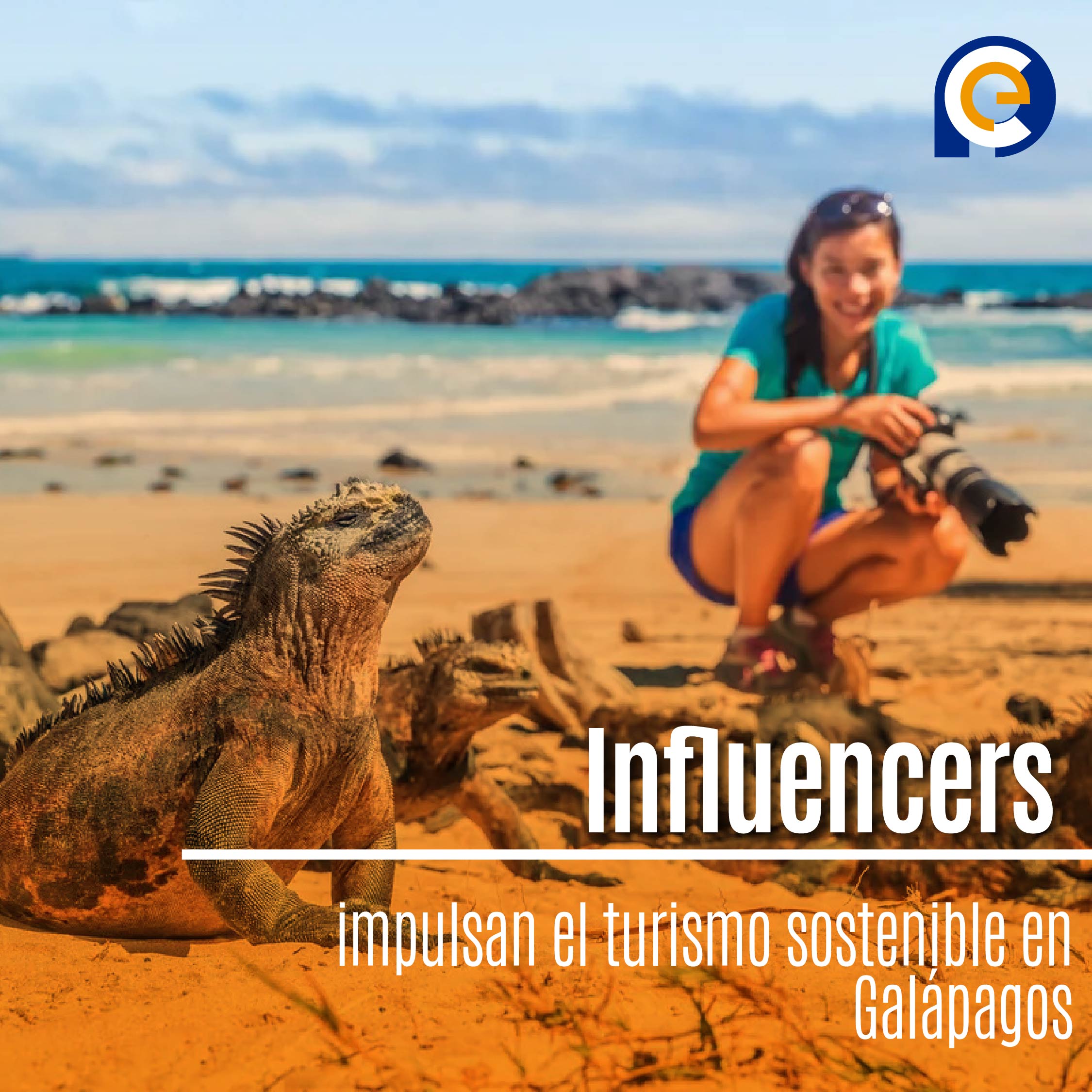 Influencers impulsan el turismo sostenible en Galápagos