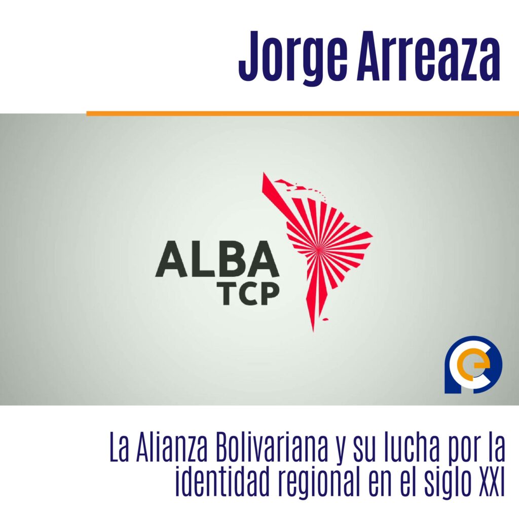 La Alianza Bolivariana y su lucha por la identidad regional en el siglo XXI