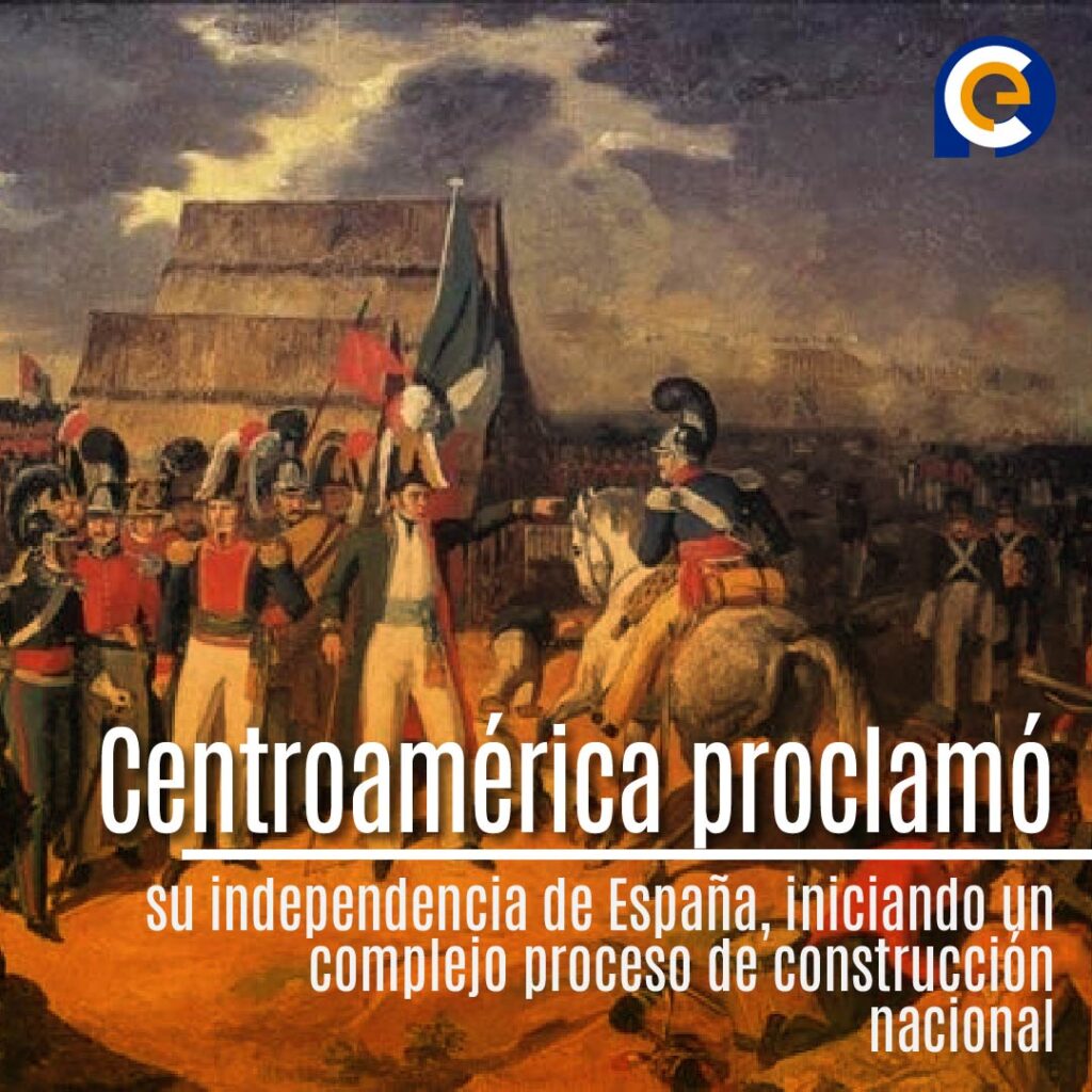 La independencia de Centroamérica: Historia y repercusiones de un proceso emancipador