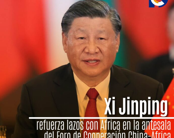 Xi Jinping refuerza lazos con África en la antesala del Foro de Cooperación China-África 2024