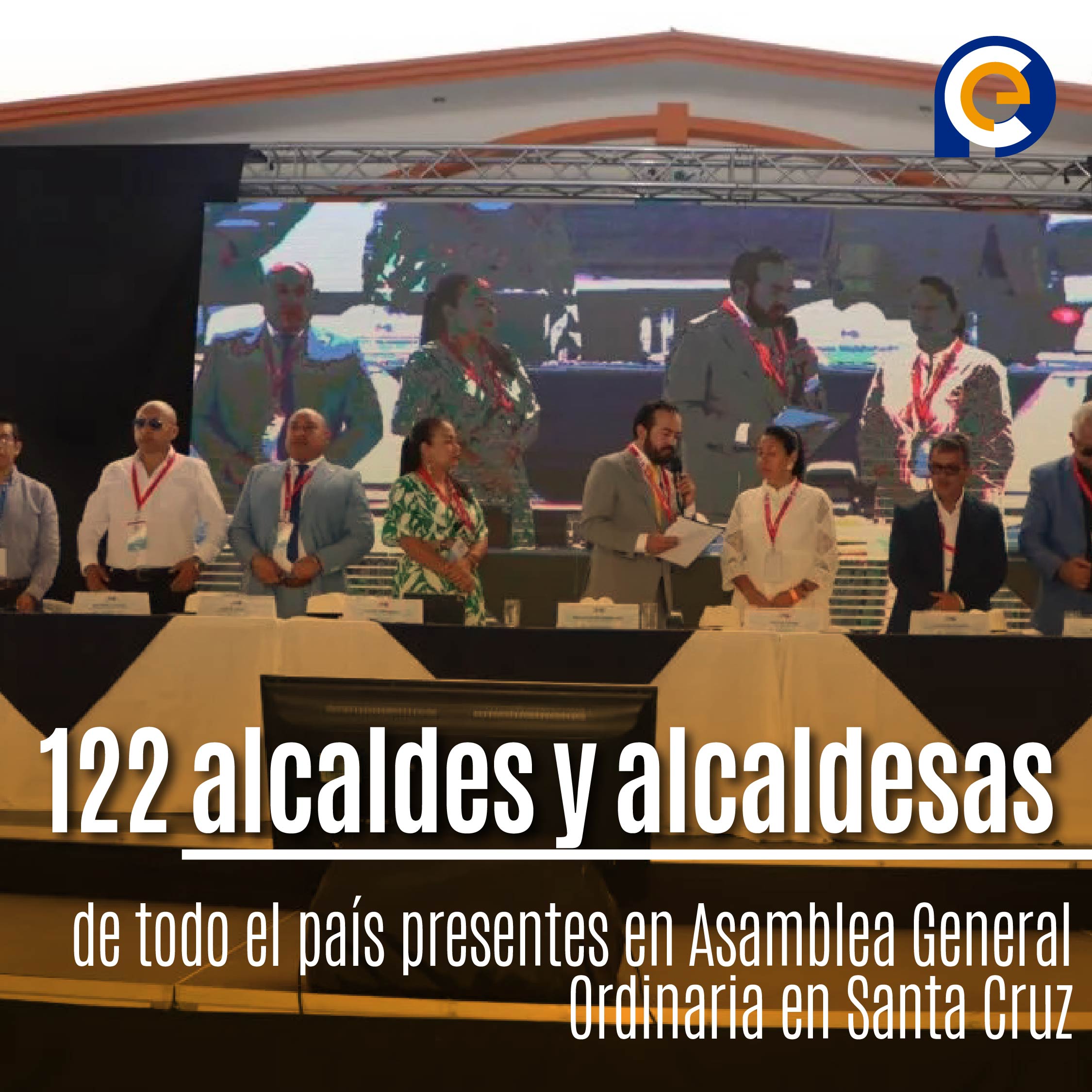 122 alcaldes y alcaldesas de todo el país presentes en Asamblea General Ordinaria en Santa Cruz