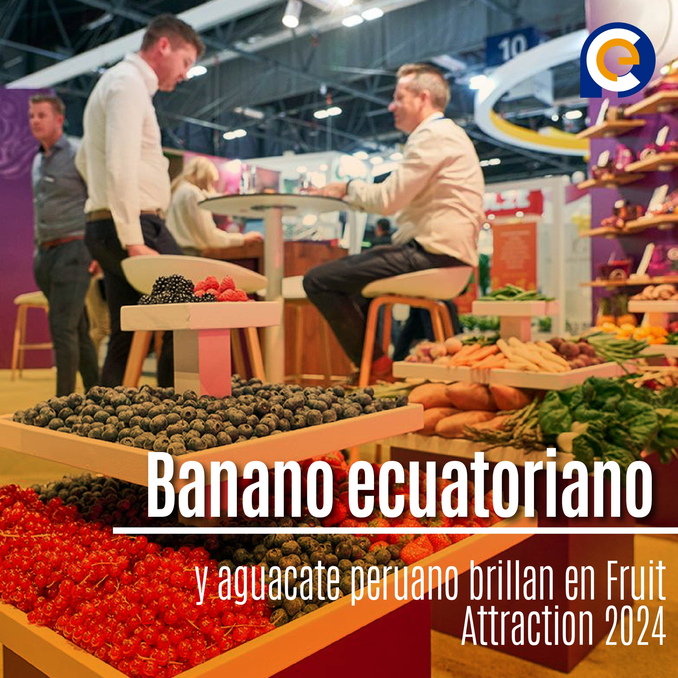 Banano ecuatoriano y aguacate peruano brillan en Fruit Attraction 2024