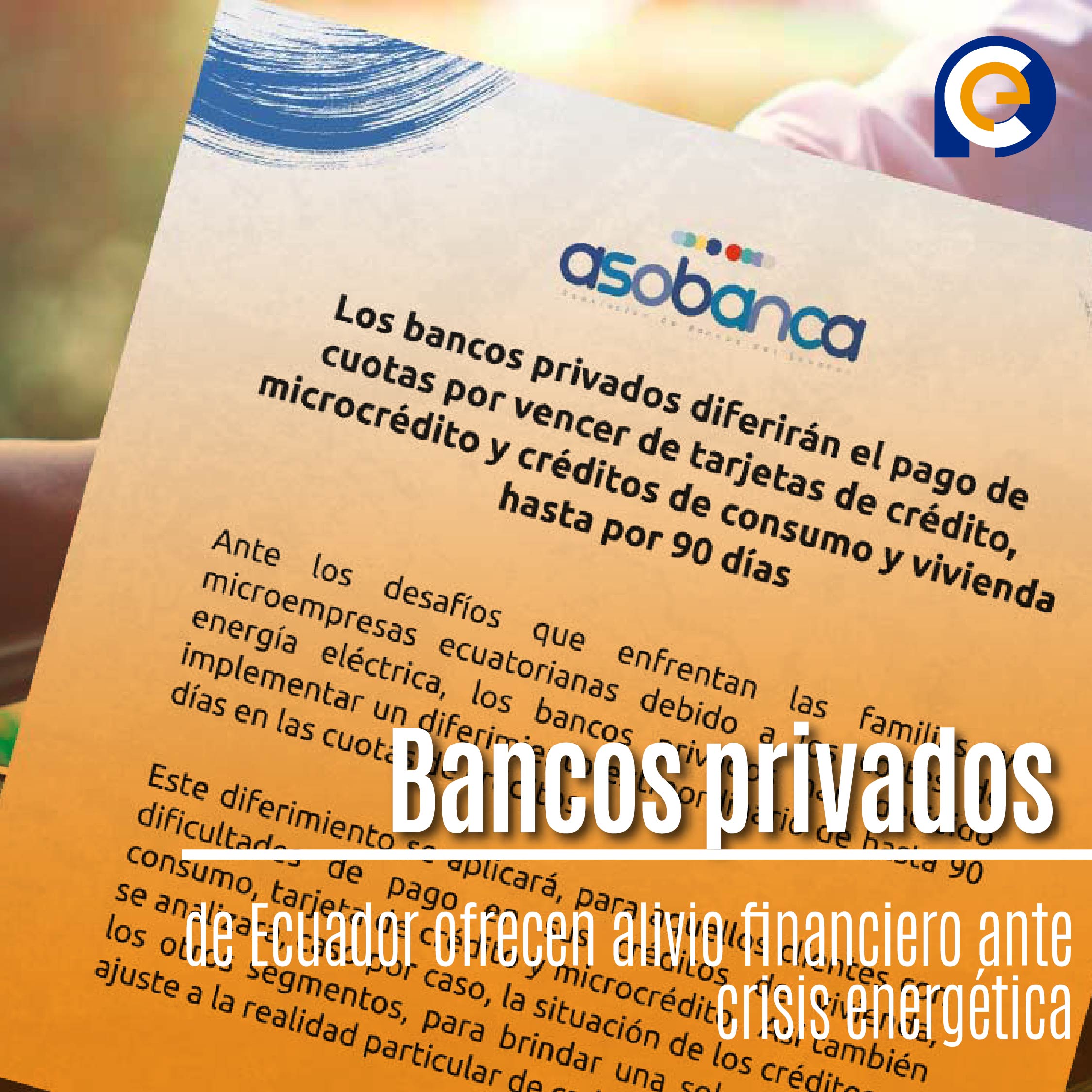 Bancos privados de Ecuador ofrecen alivio financiero ante crisis energética