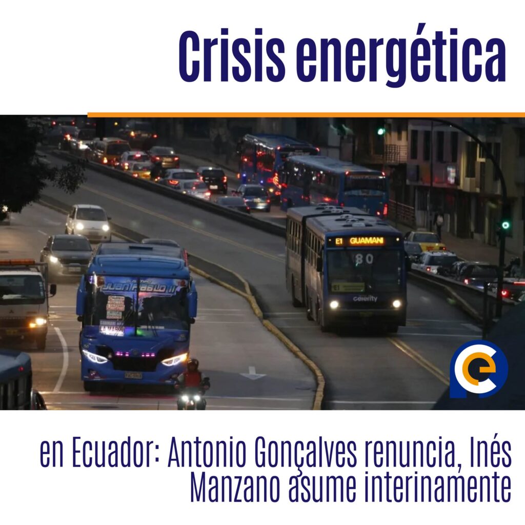 Crisis energética en Ecuador: Antonio Gonçalves renuncia, Inés Manzano asume interinamente