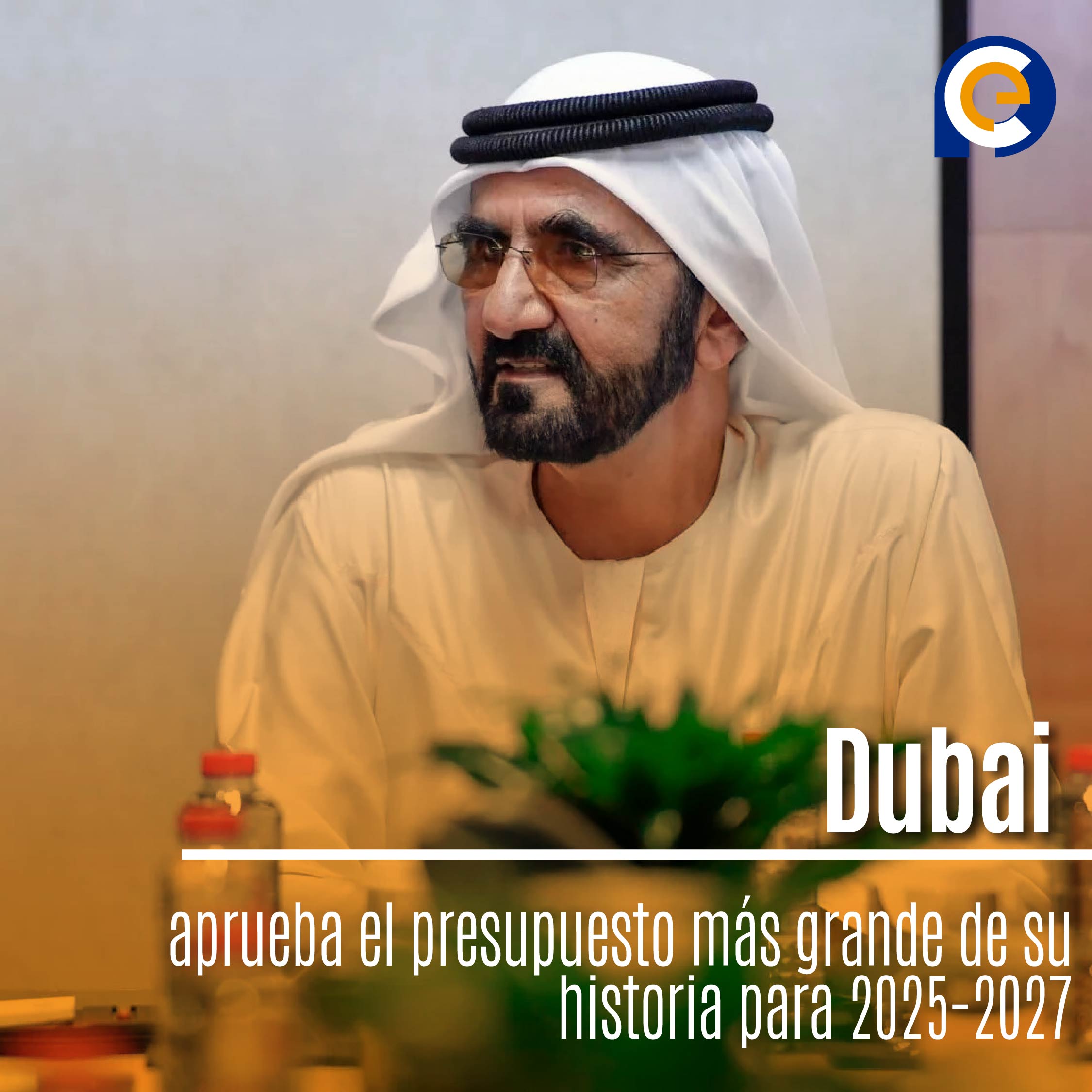 Dubai aprueba el presupuesto más grande de su historia para 2025-2027