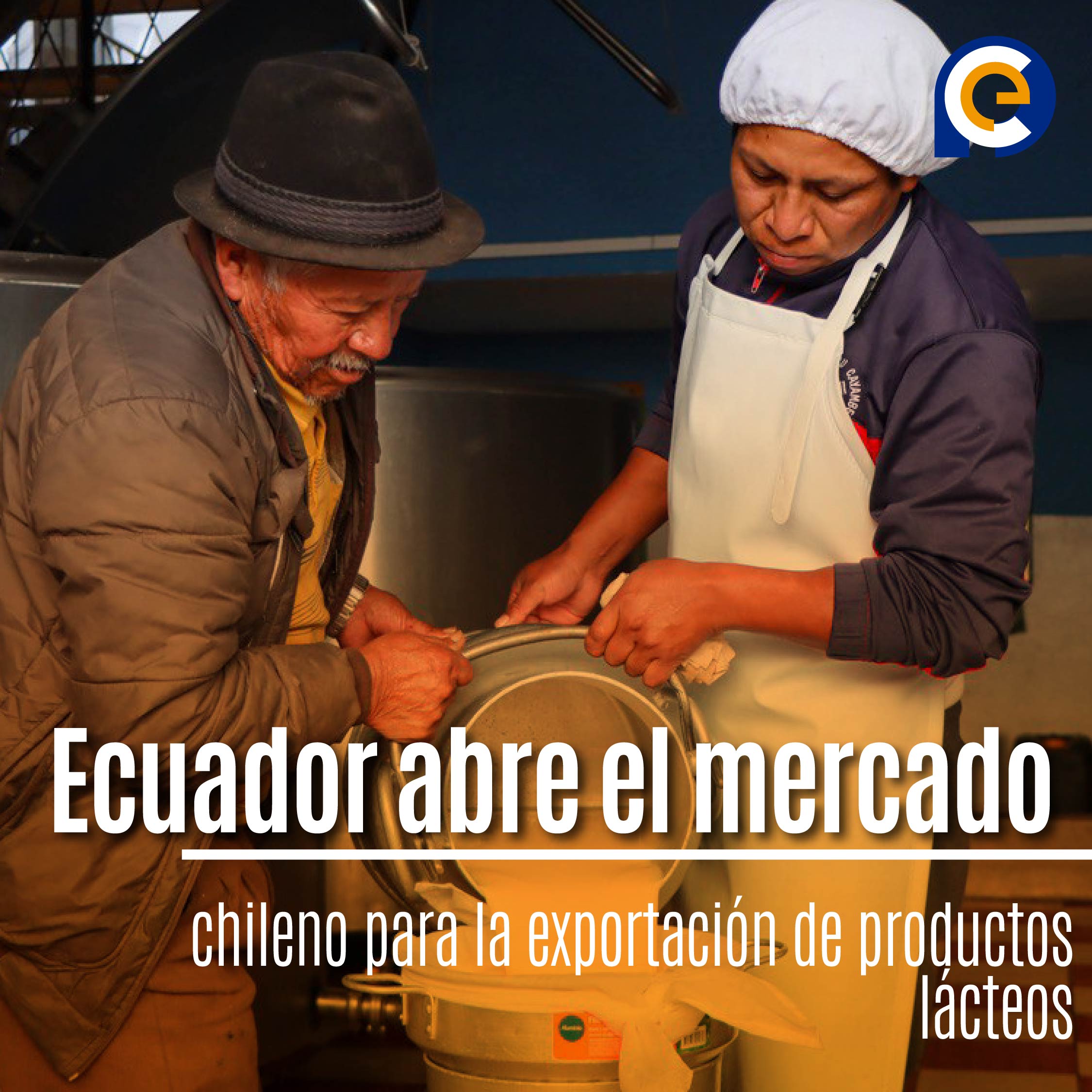 Ecuador abre el mercado chileno para la exportación de productos lácteos